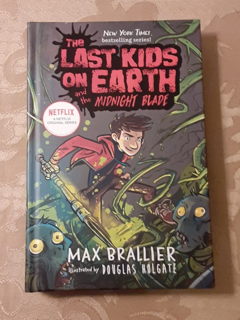 The Last Kid On Earth and the Midnight Blade Hardcover Book